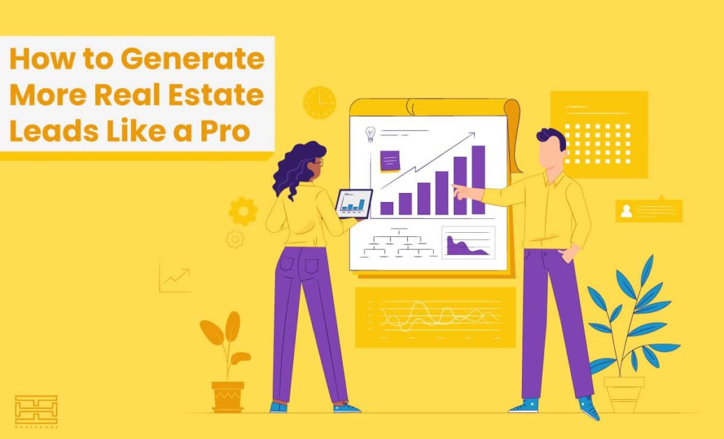 How To Generate More Real Estate Leads In 2022