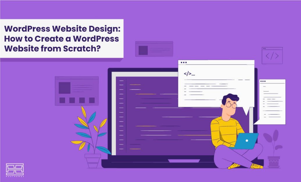Let's lean how to produce a WordPress website design from scratch.