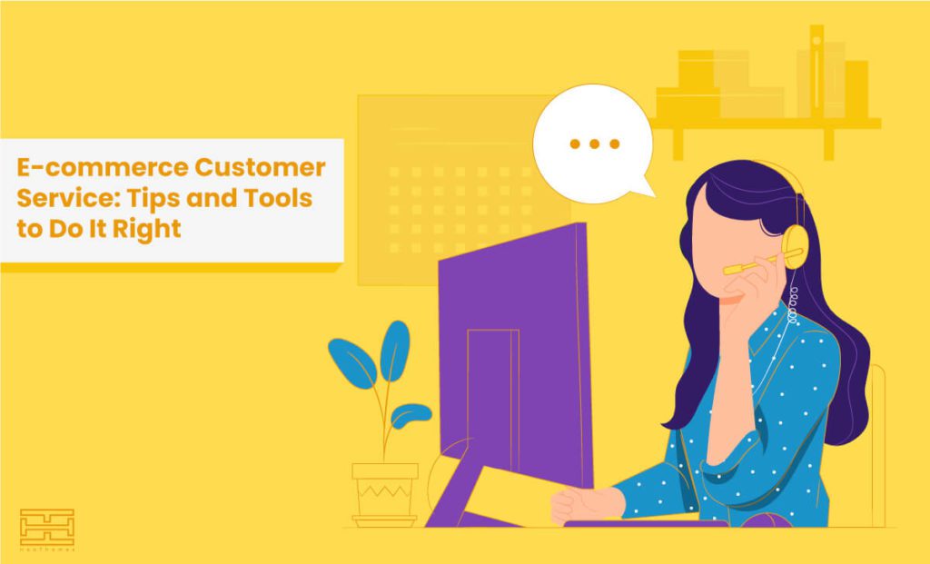Read more about the article eCommerce Customer Service: Best Tips & Tools in 2022