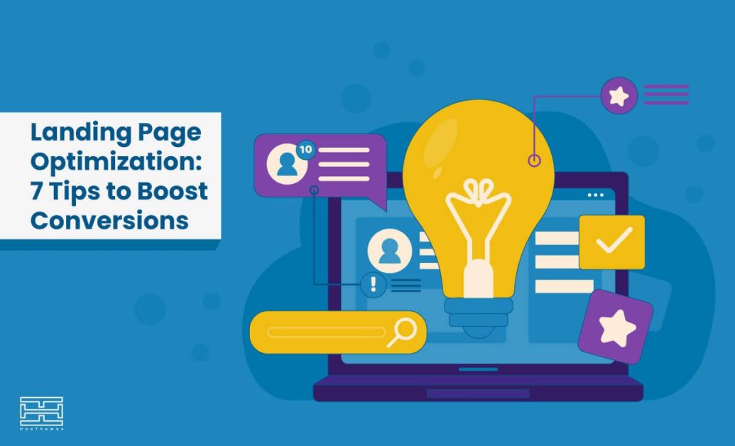 You are currently viewing Landing Page Optimization: 7 Tips to Boost Conversions