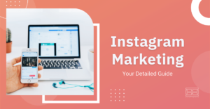 Read more about the article A Complete Instagram Marketing Guide in 2022 [Tactics, Practices, & Tips]