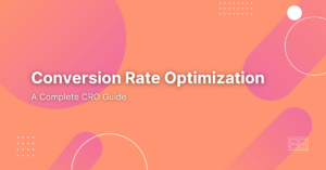 Read more about the article Best Conversion Rate Optimization (CRO) Guide for 2023