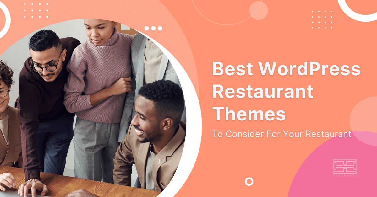 +25 Best WordPress Restaurant Themes To Consider For Your Restaurant