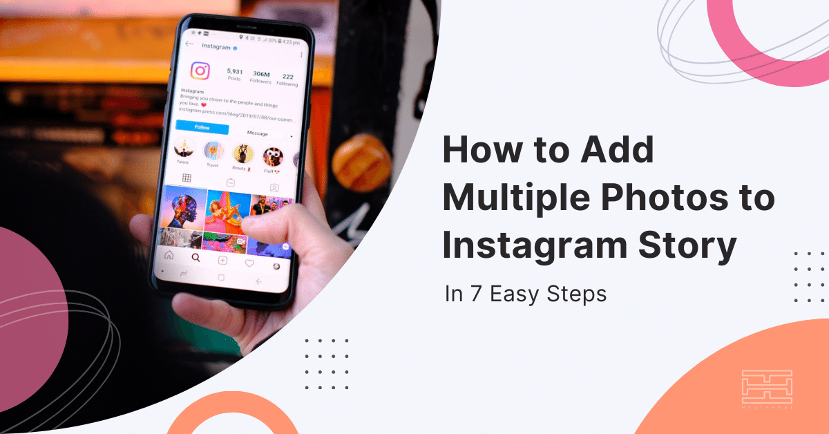 You are currently viewing How to Add Multiple Photos to Instagram Story: 3 Ways to Try in 2024