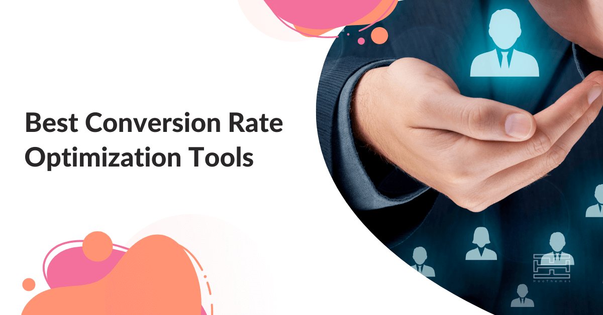 You are currently viewing 27 Best Conversion Rate Optimization Tools in 2022