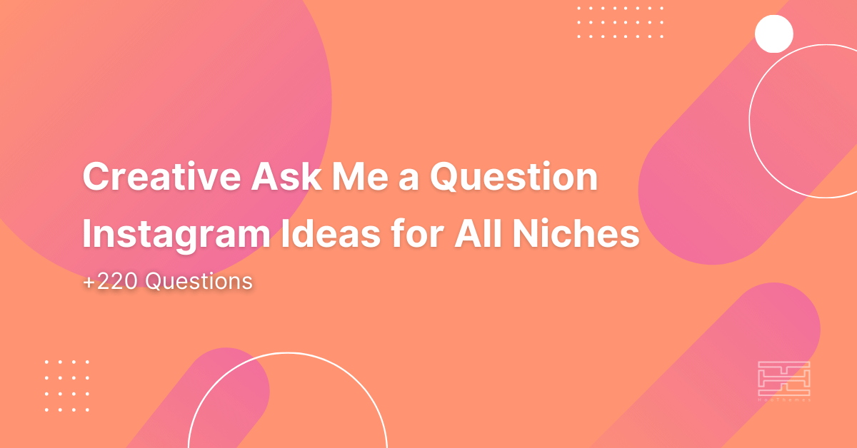 +250 Creative Ask Me a Question Instagram Ideas for Stories in 2024