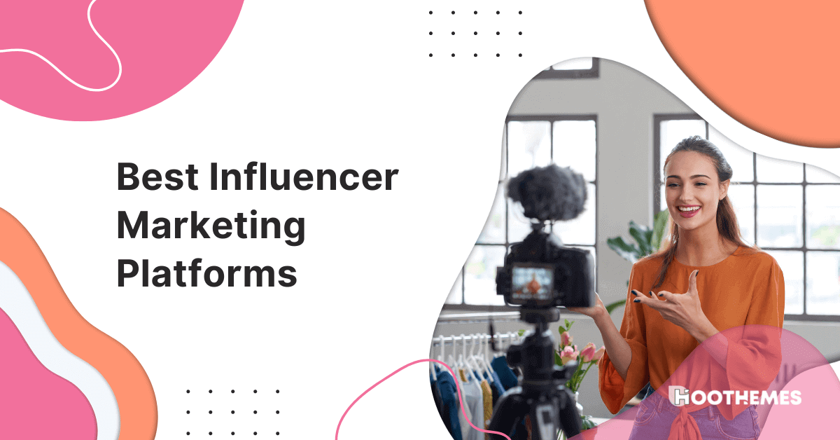 You are currently viewing 15 Best Influencer Marketing Platform in 2023