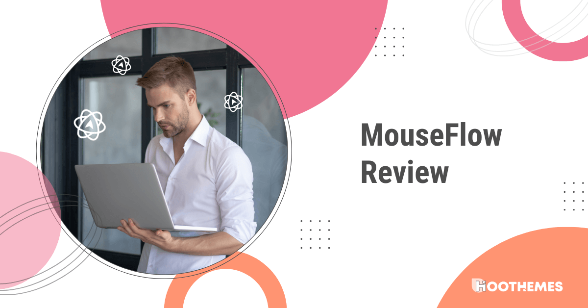 You are currently viewing Mouseflow Review: Is It Worth Your Money + Best Alternative in 2023