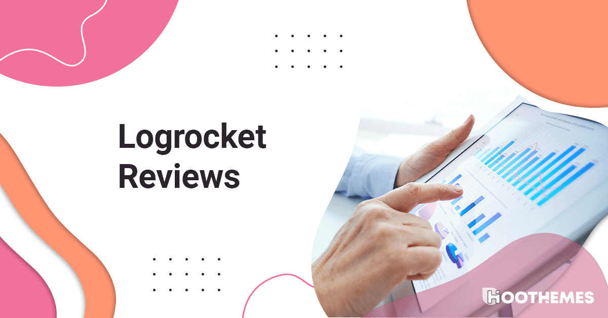 You are currently viewing LogRocket Reviews: What Clients Say + Best Alternative in 2023