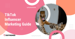 Read more about the article TikTok Influencer Marketing: Best Guide in 2023 to Get More Sales