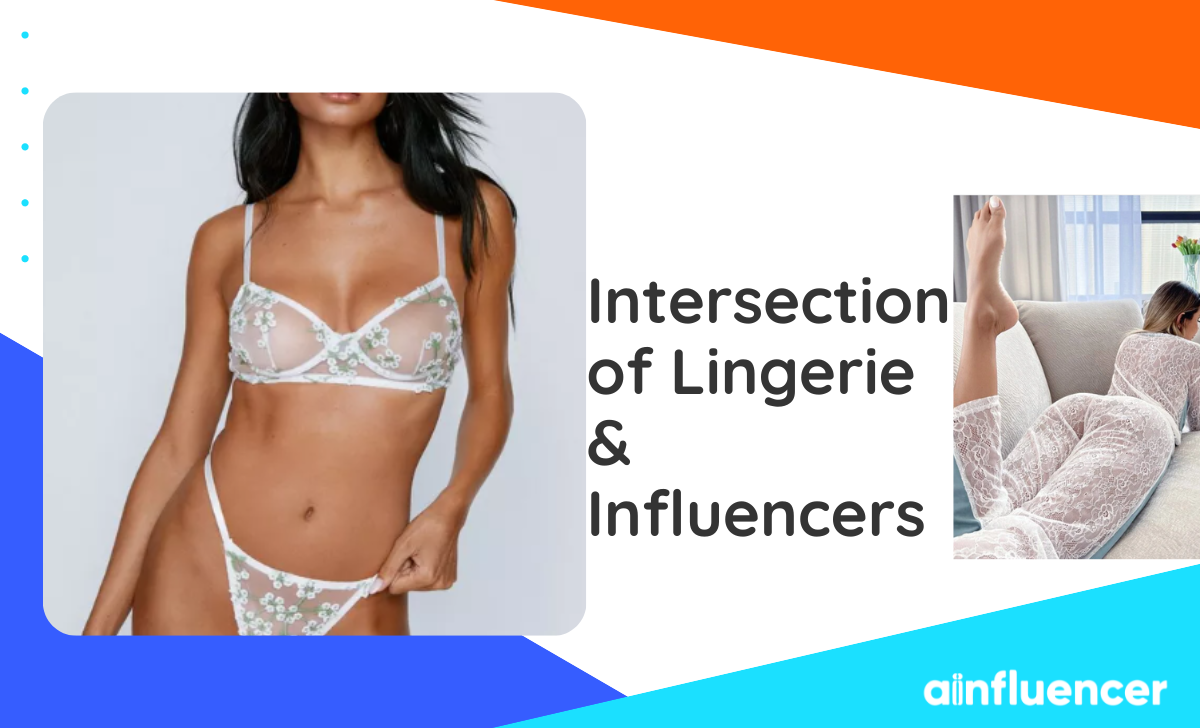 Lingerie and influencers