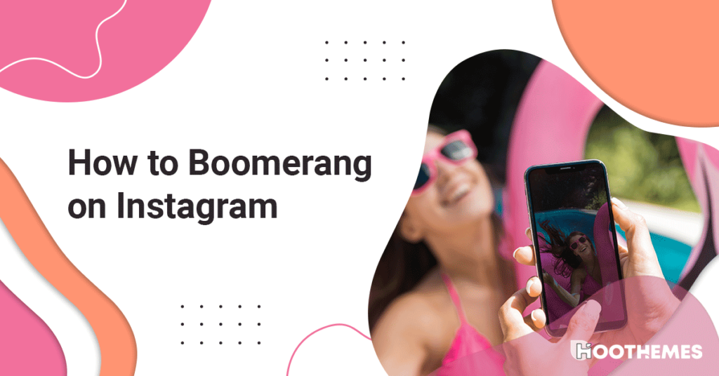 Read more about the article How to Boomerang on Instagram in 2023 (Like a Pro): Ultimate Guide!