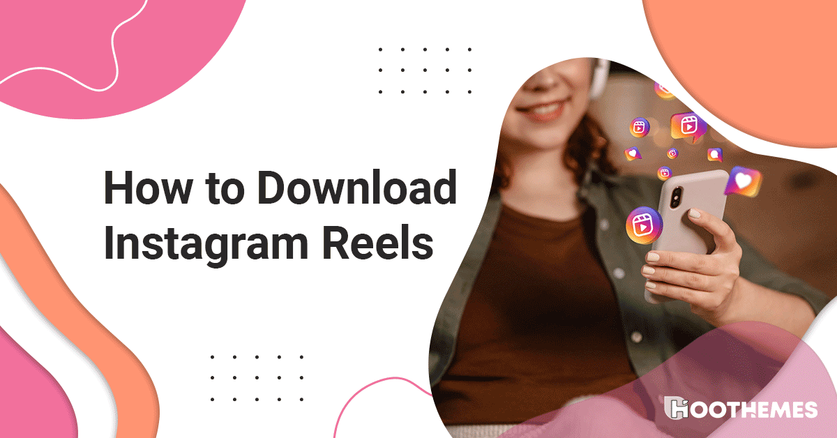How to Download Instagram Reels