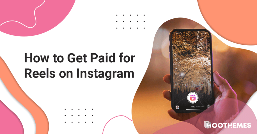 Read more about the article How to Get Paid for Reels on Instagram: Best Guide in 2023
