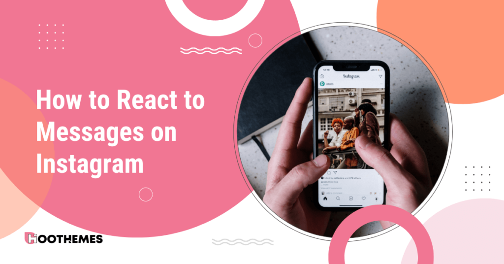 Read more about the article How to React to Messages On Instagram in 2023: Ultimate Guide