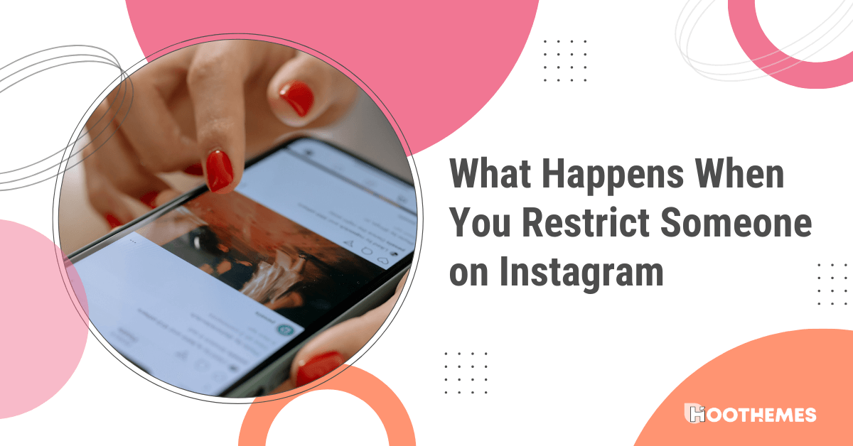 what happens when you restrict someone on Instagram