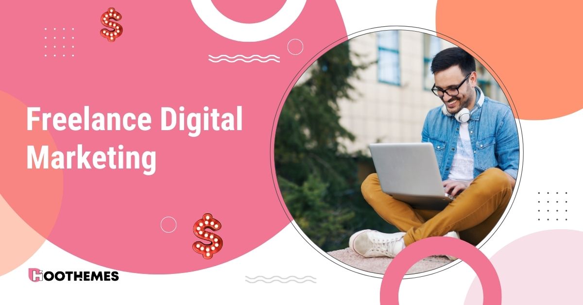 You are currently viewing How to Get Started in Freelance Digital Marketing 2023: The Ultimate Guide