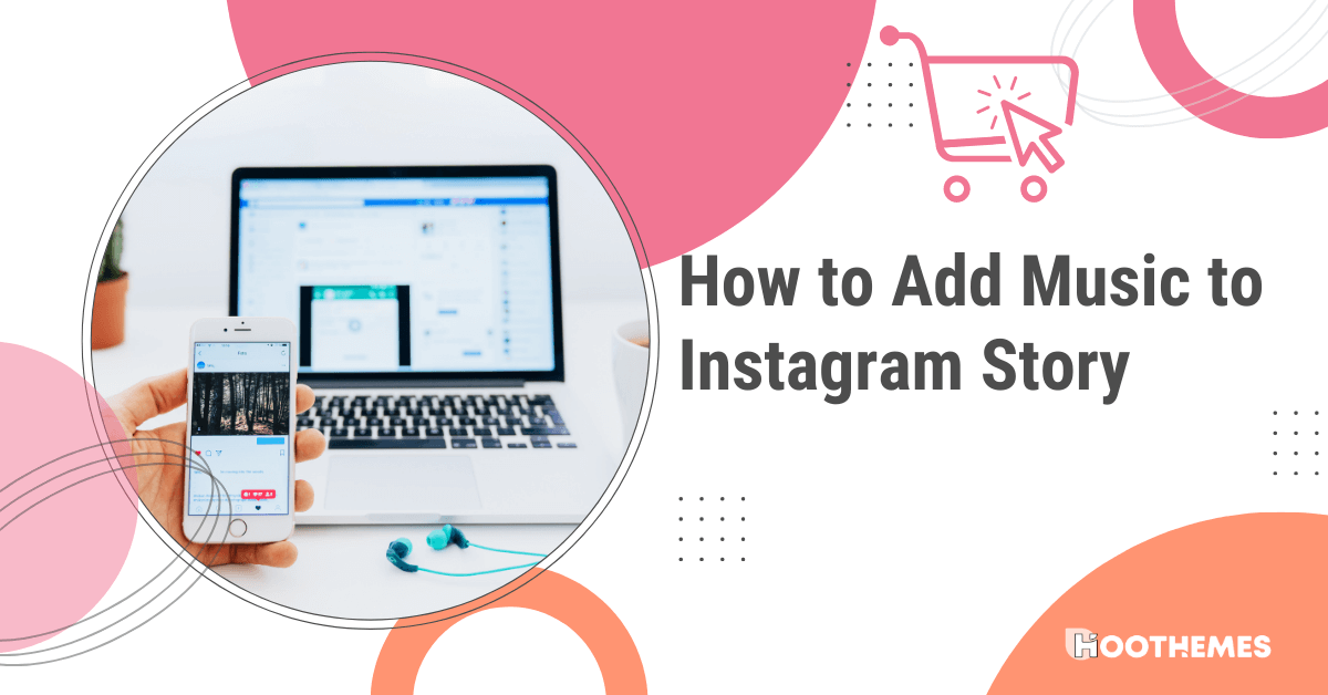 You are currently viewing How to Add Music to Instagram Story for Increased Engagement: Step-by-Step Guide