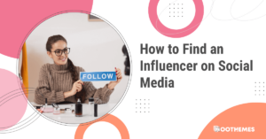 Read more about the article How to Find an Influencer on Social Media: Best Guide in 2023