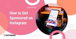 Read more about the article How to Get Sponsored on Instagram: Proven Strategies and Tips for Success