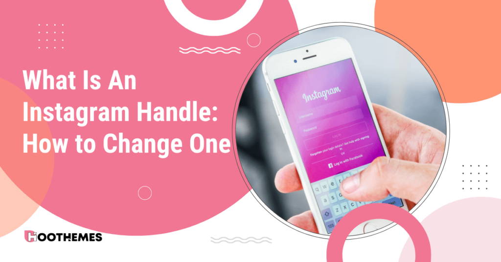 Read more about the article What Is An Instagram Handle: How to Change One