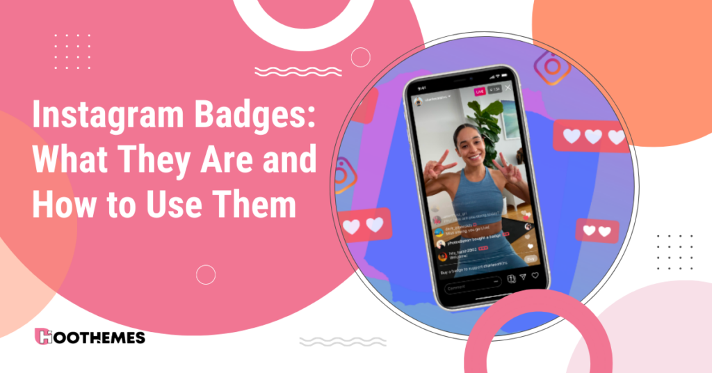 Read more about the article Instagram Badges: What They Are & How to Use Them + Best 2023 Guide