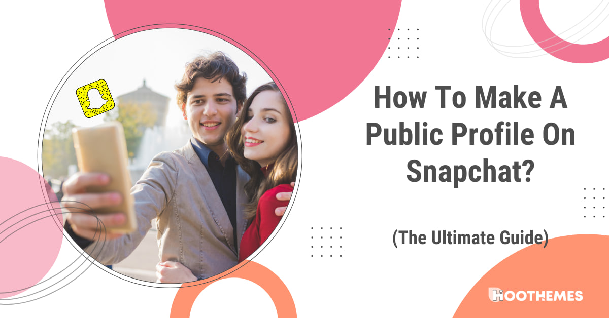 How To Make A Public Profile On Snapchats