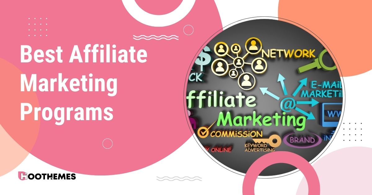 You are currently viewing 10 Best Affiliate Marketing Programs to Join in 2023