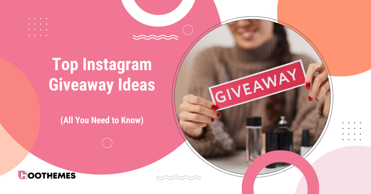 Top Instagram Giveaway Ideas
