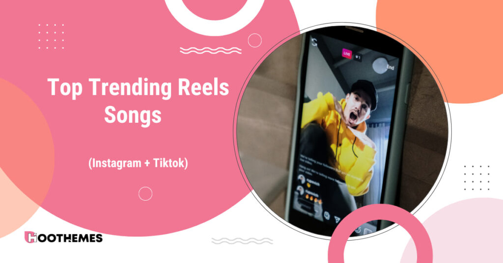 Read more about the article Top 14 Trending Reels Songs In 2023: Instagram + Tiktok