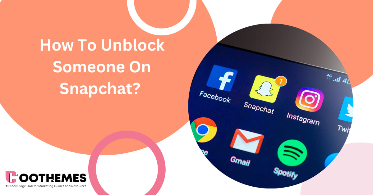 How To Unblock Someone On Snapchat