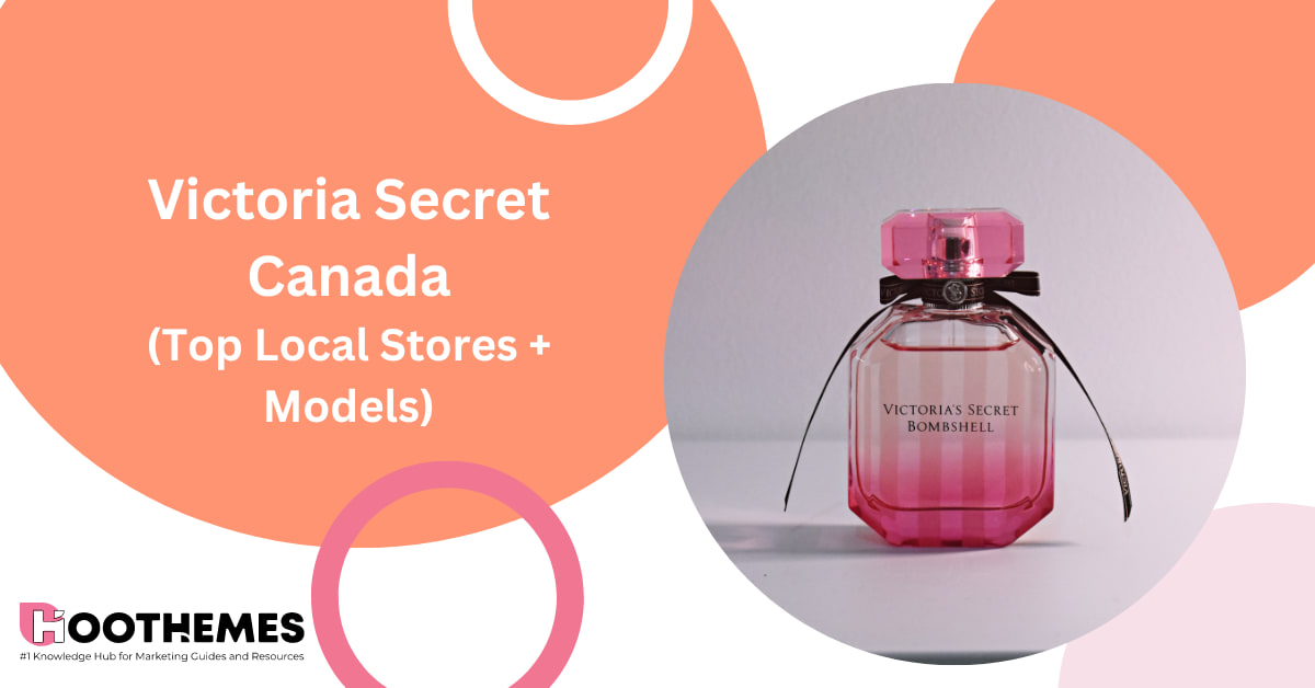 Victoria Secret Canada: Top Local Stores + Models