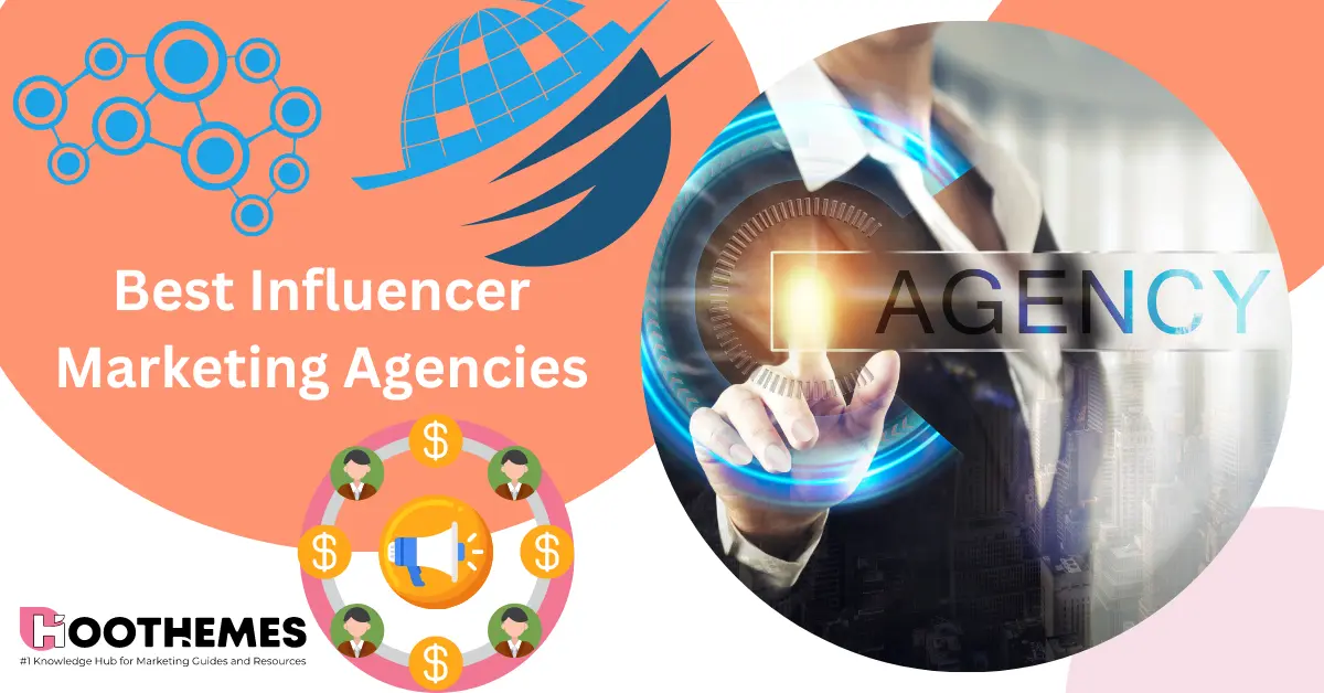 You are currently viewing 10 Best Influencer Marketing Agencies of 2023