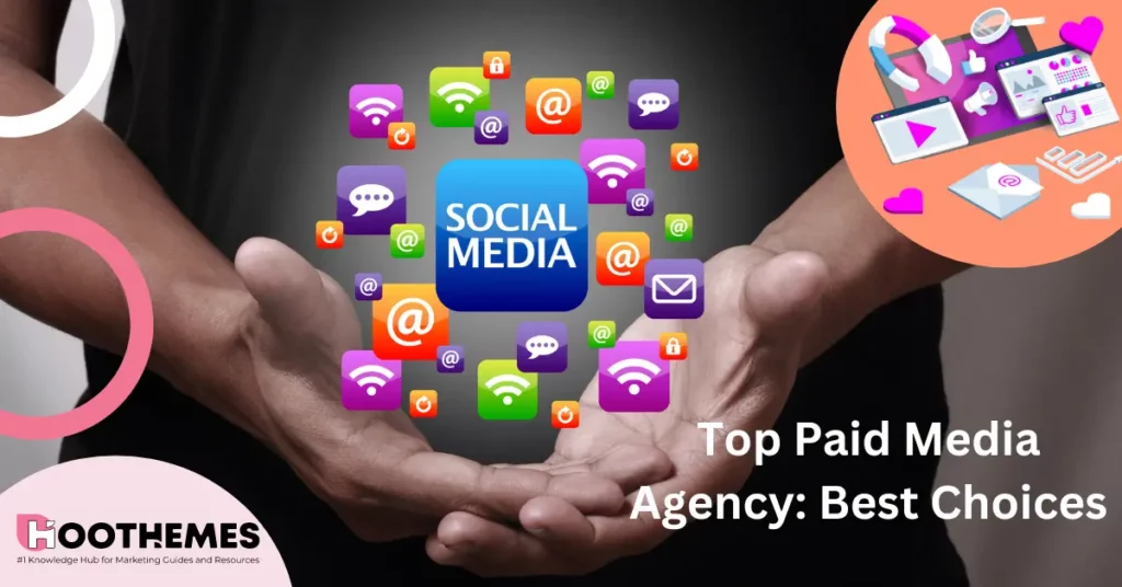Read more about the article Top Paid Media Agency: 5 Best Choices of 2023
