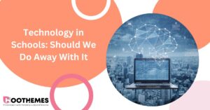 Read more about the article Technology in Schools in 2023: Should We Do Away With It