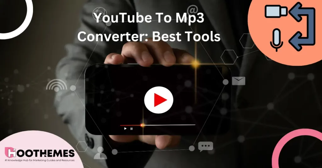 Read more about the article YouTube To Mp3 Converter: 10 Best Tools To Try in 2023