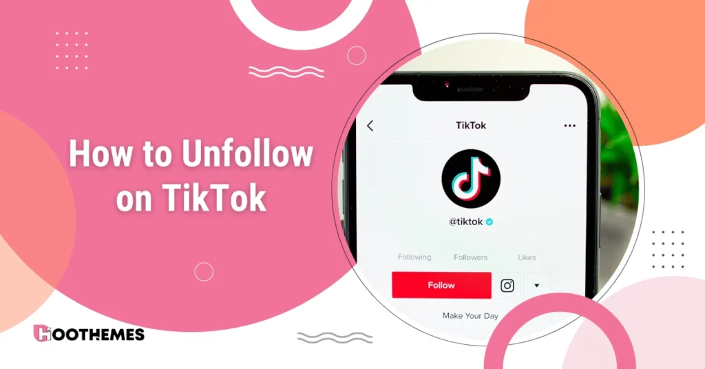 Read more about the article How to Unfollow on TikTok: The Ultimate Guide in 2023
