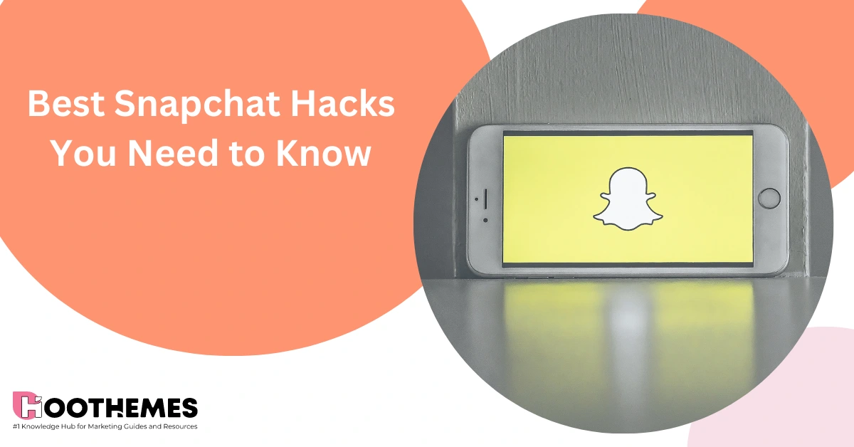 You are currently viewing 9 Best Snapchat Hacks You Need to Know in 2023