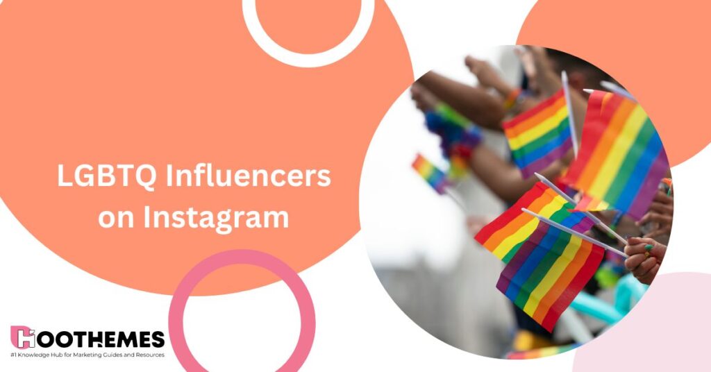 Read more about the article Top 25 Inspiring LGBTQ Influencers in 2023