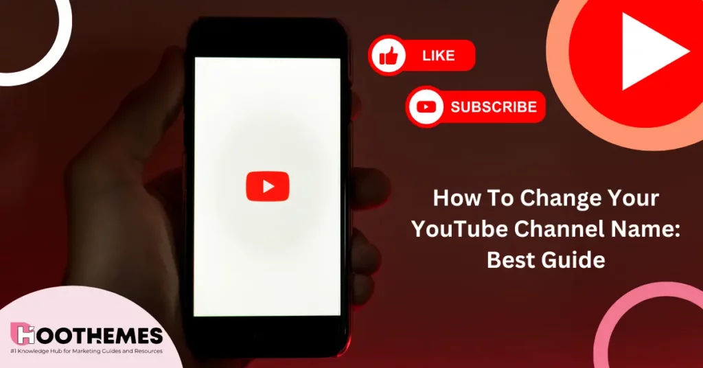 Read more about the article How to Change Your YouTube Channel Name: The Best Guide in 2023
