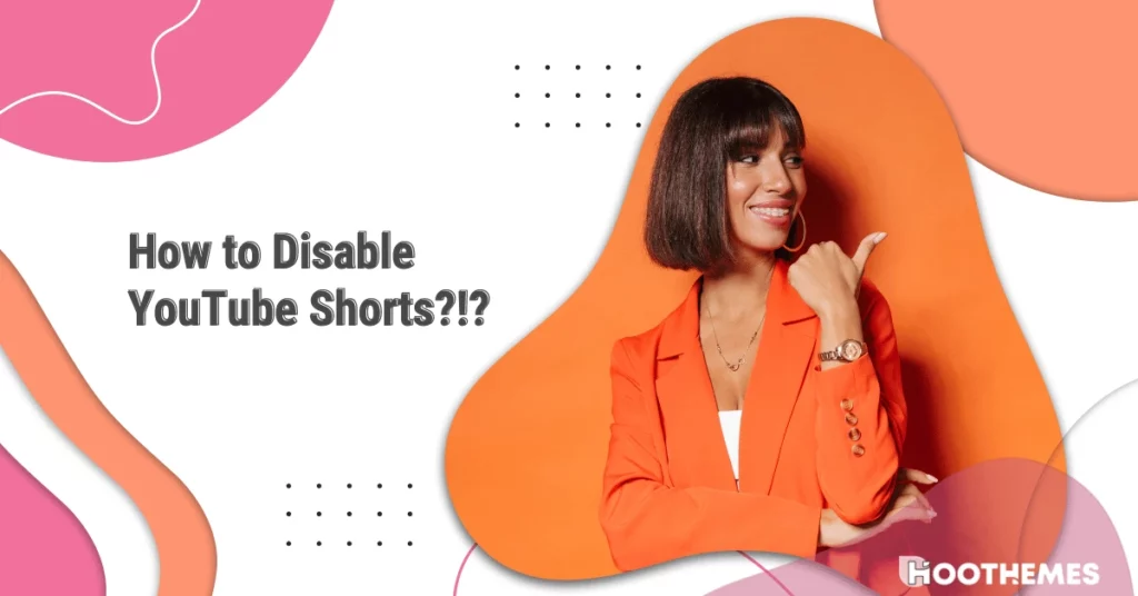 Read more about the article How to Disable YouTube Shorts: A Step-by-Step Guide in 2023