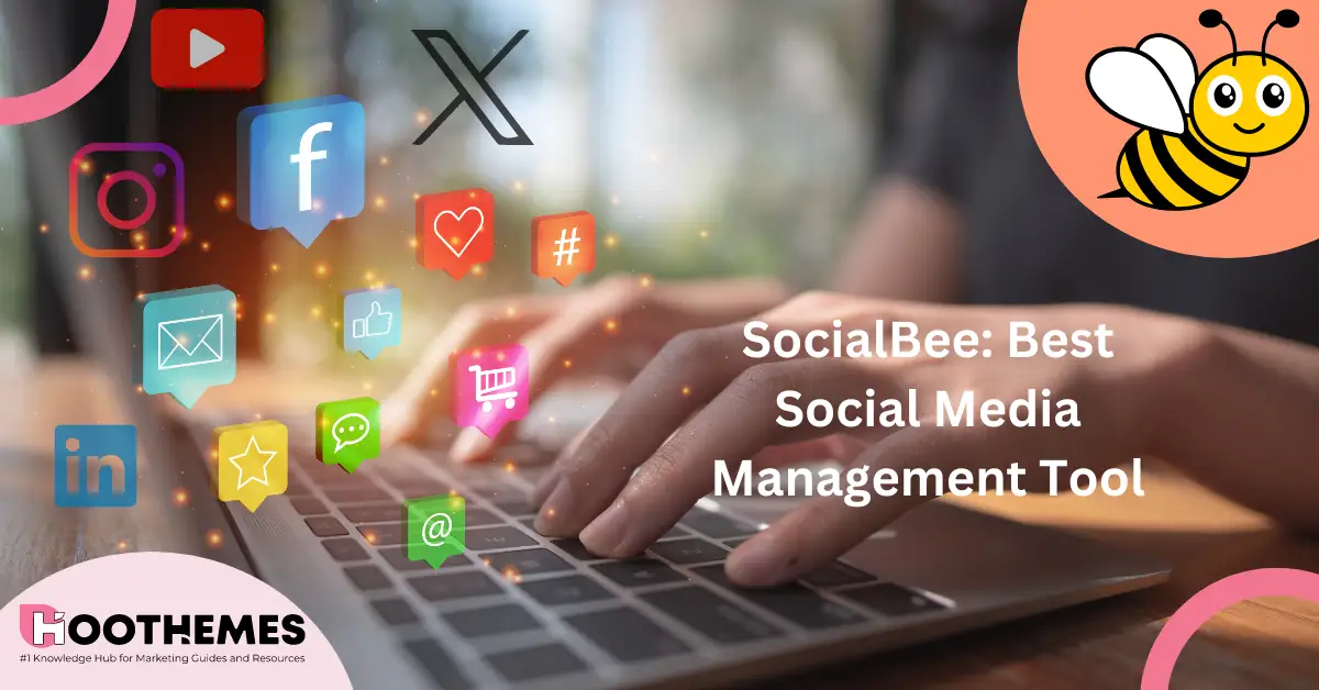 You are currently viewing SocialBee: The Best Social Media Management Tool in 2023
