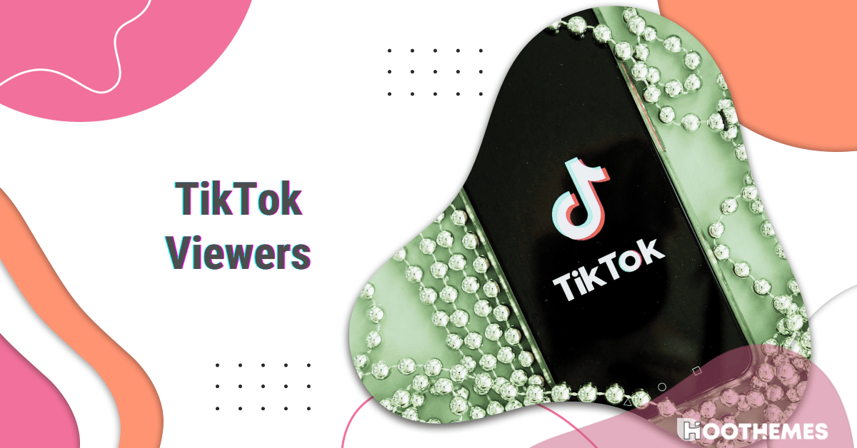 You are currently viewing 10 Best TikTok Viewers: Features, Pros and Cons [2023 List]