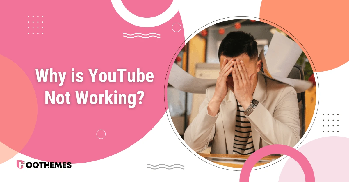 why is youtube not working