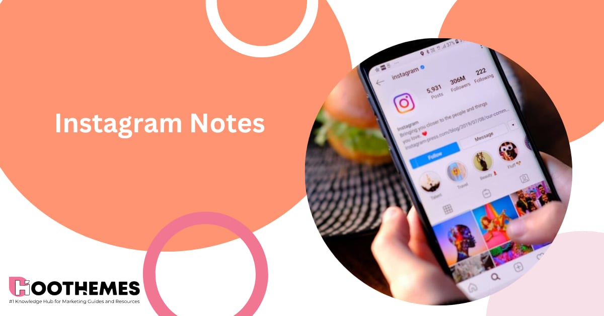 Instagram Notes: New Feature In 2023