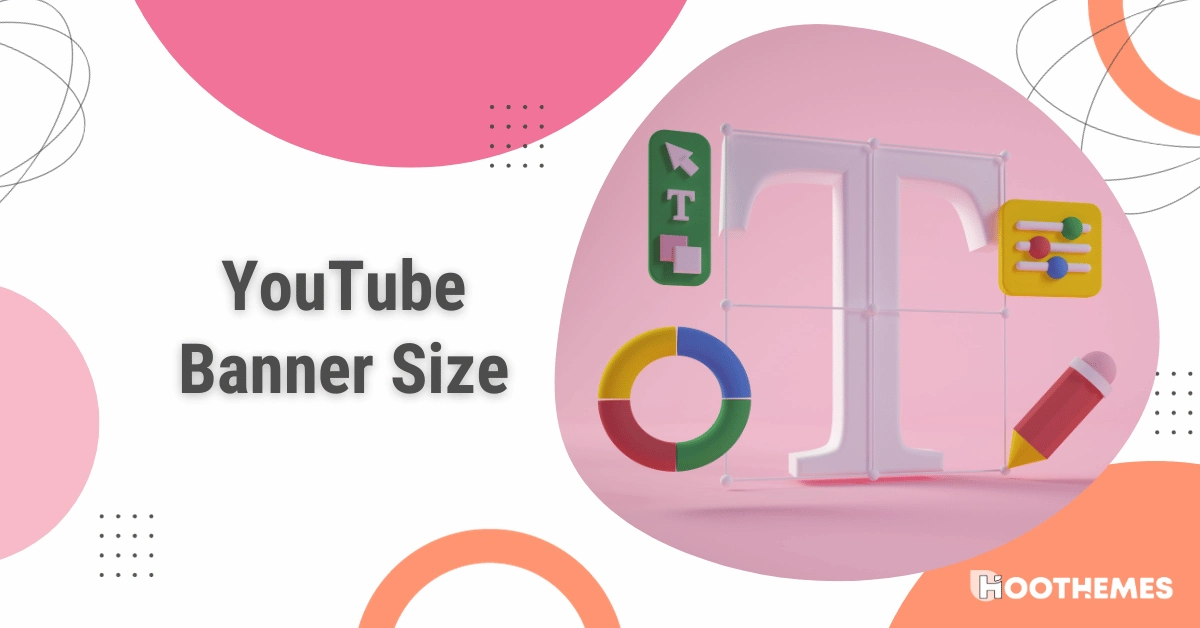 You are currently viewing YouTube Banner Size: Everything You Need to Know + Tools Guide in 2023