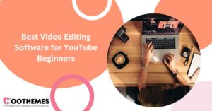 Read more about the article 8 Best Video Editing Software for YouTube Beginners