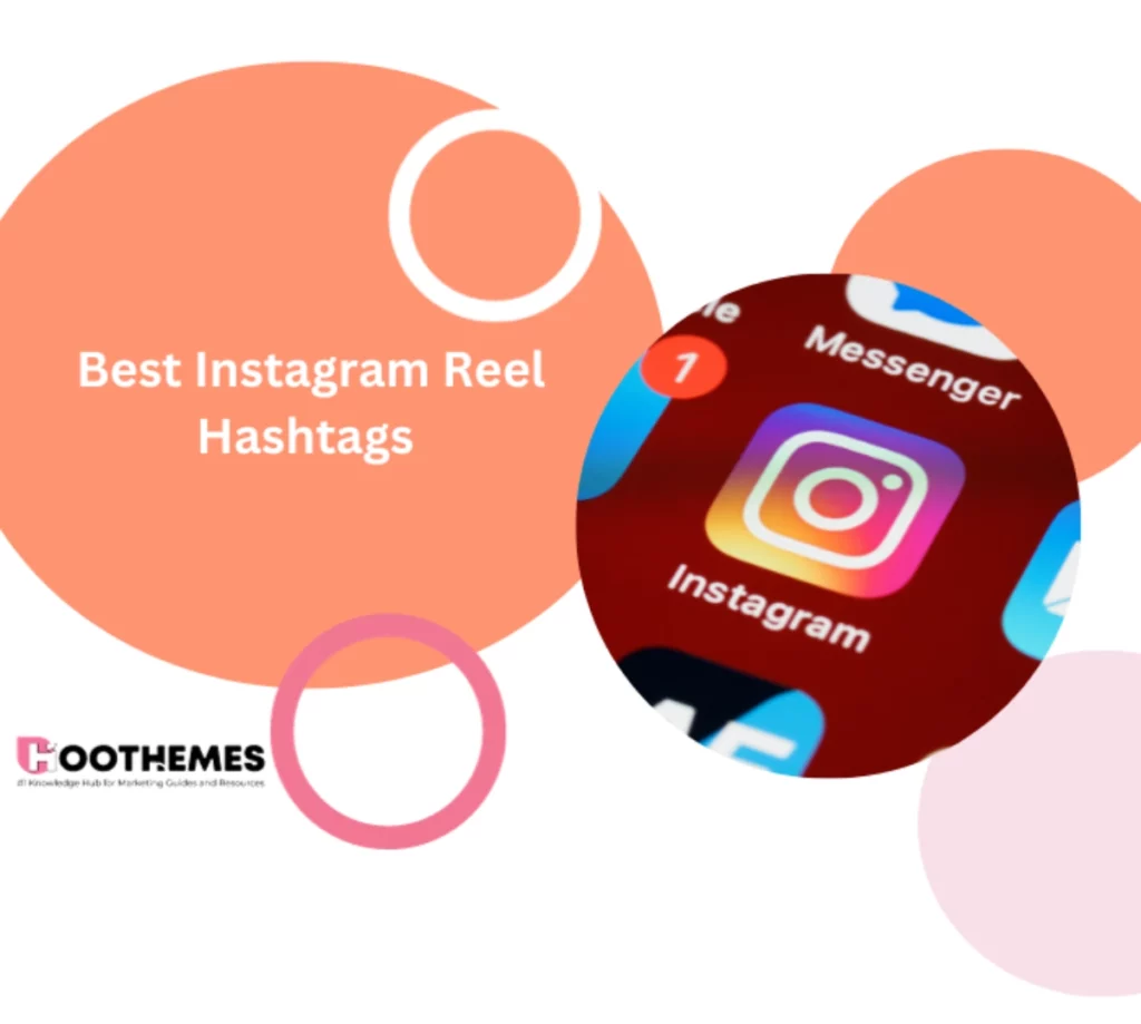 Read more about the article Best Instagram Reels Hashtags to Use in 2023