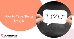 Read more about the article How to Type Shrug Emojis: The Best Guide in 2023