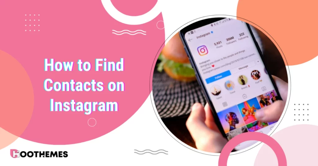 Read more about the article How to Find Contacts on Instagram in 2024